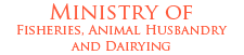 Ministry of  Fisheries, Animal Husbandry and Dairying